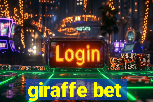 giraffe bet