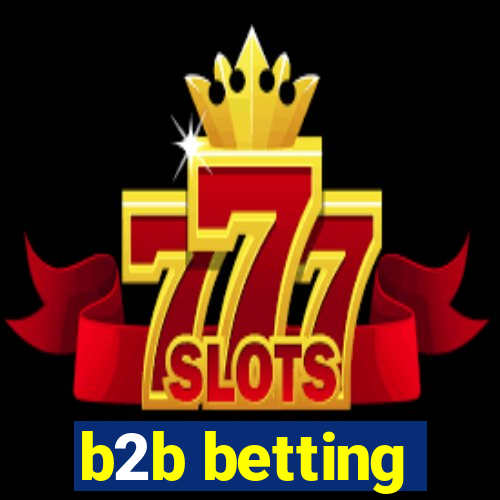 b2b betting