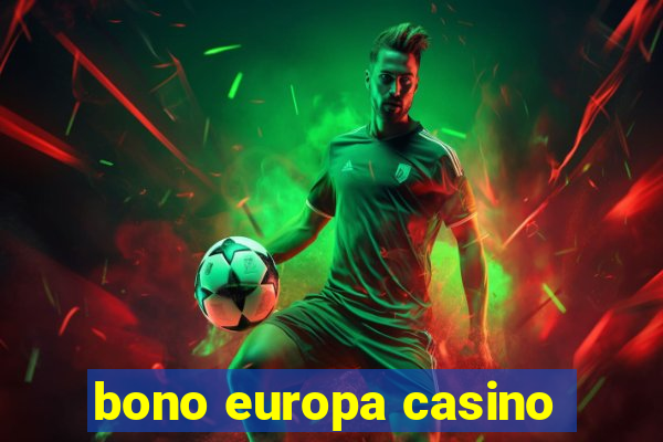 bono europa casino