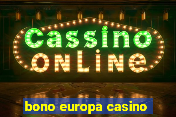 bono europa casino