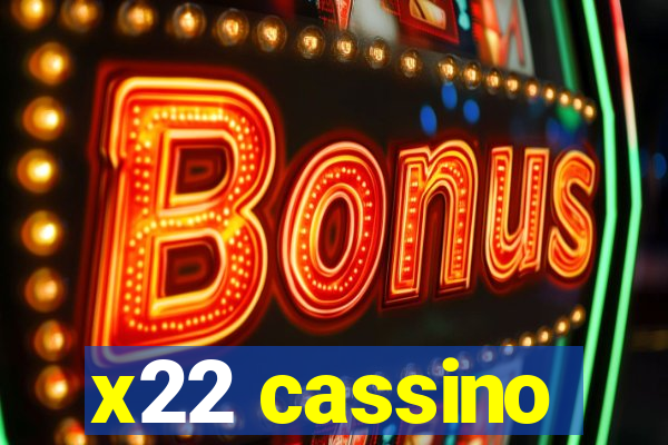 x22 cassino