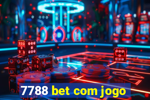 7788 bet com jogo