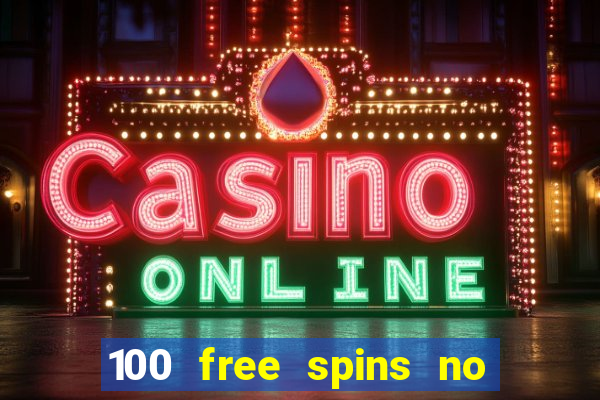 100 free spins no deposit casino australia