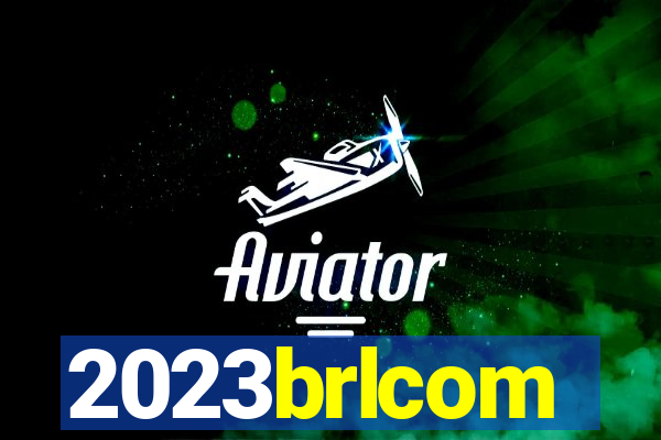 2023brlcom