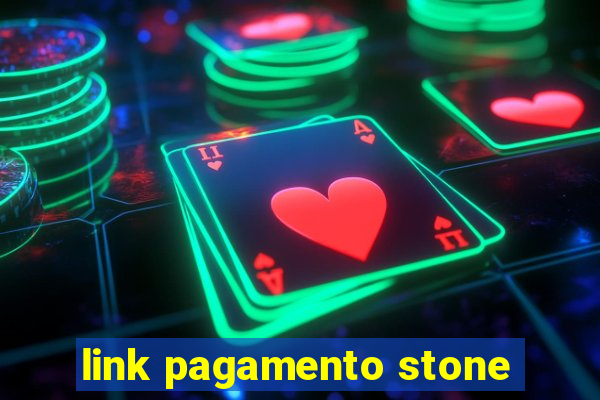 link pagamento stone