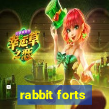 rabbit forts