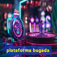 plataforma bugada