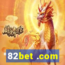 82bet .com