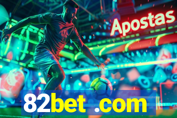 82bet .com