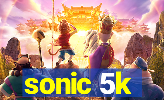 sonic 5k