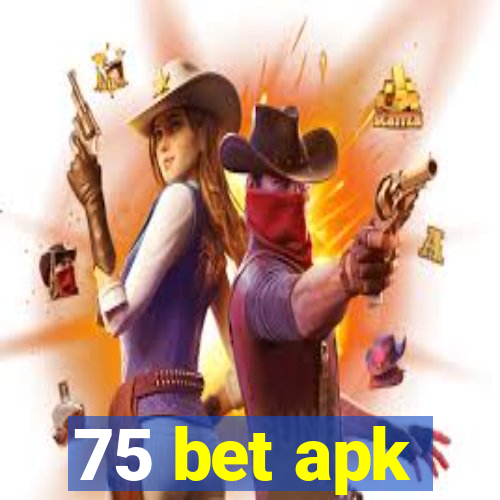 75 bet apk