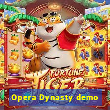 Opera Dynasty demo