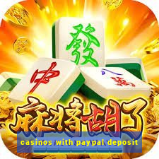 casinos with paypal deposit