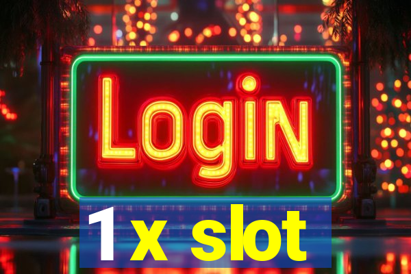 1 x slot