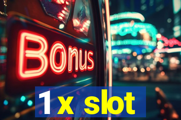 1 x slot