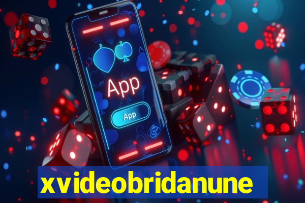 xvideobridanunes