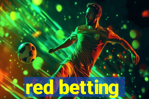 red betting