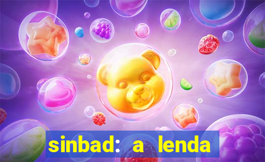 sinbad: a lenda dos sete mares dublado filme completo dublado download