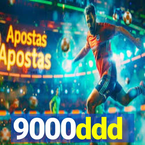 9000ddd