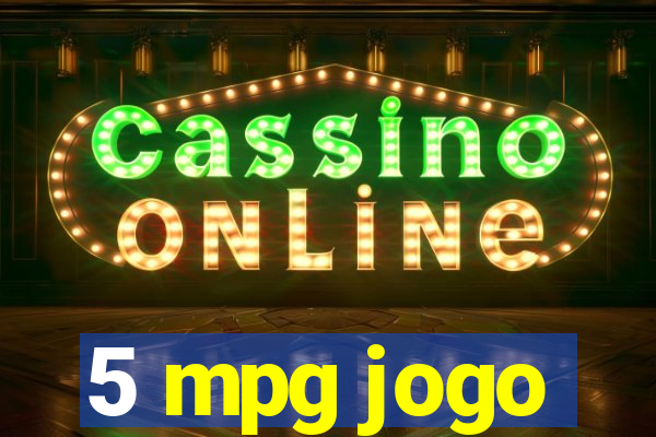 5 mpg jogo