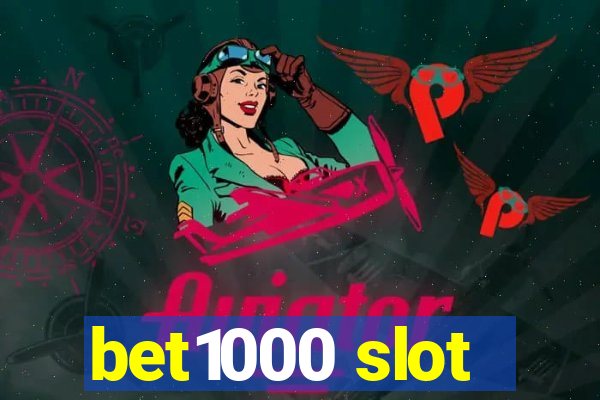 bet1000 slot