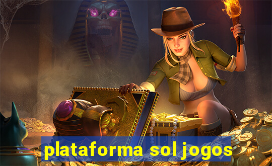 plataforma sol jogos