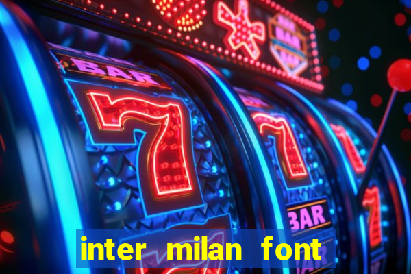 inter milan font free download