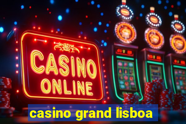 casino grand lisboa