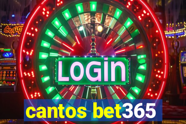 cantos bet365