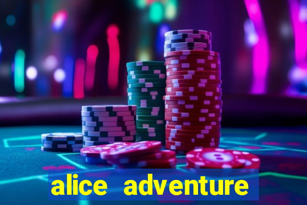 alice adventure slot free play