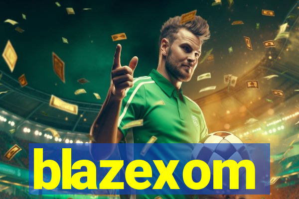 blazexom