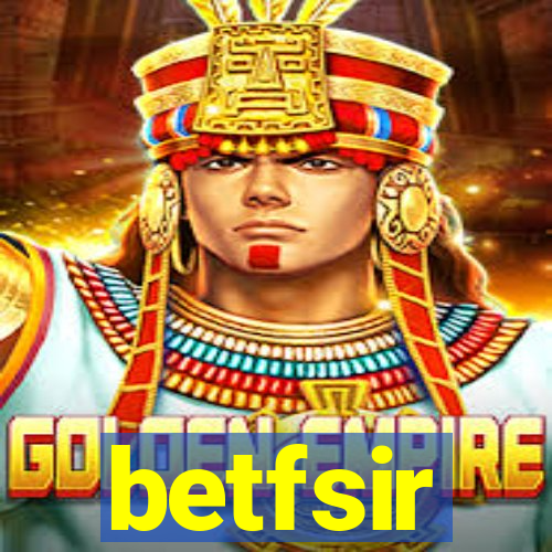 betfsir