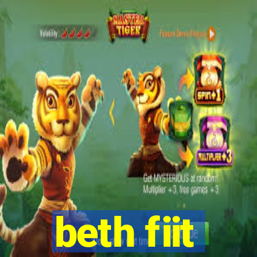 beth fiit