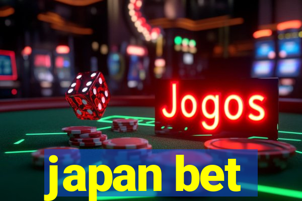 japan bet