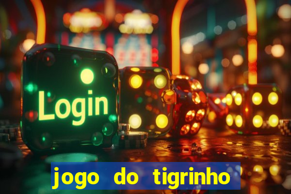 jogo do tigrinho que ganha dinheiro como jogar