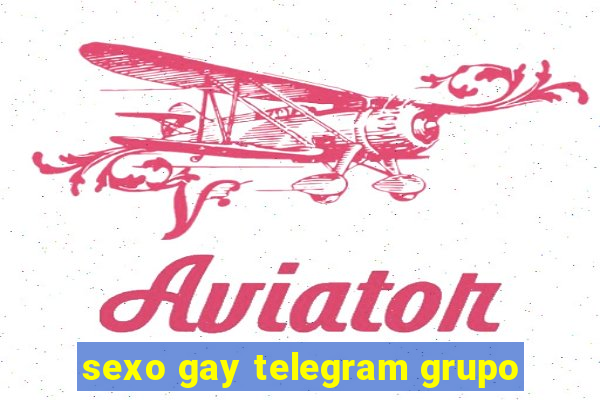 sexo gay telegram grupo