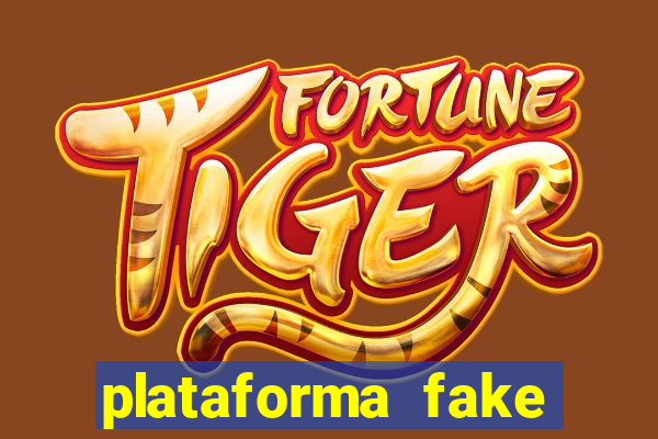 plataforma fake para brincar