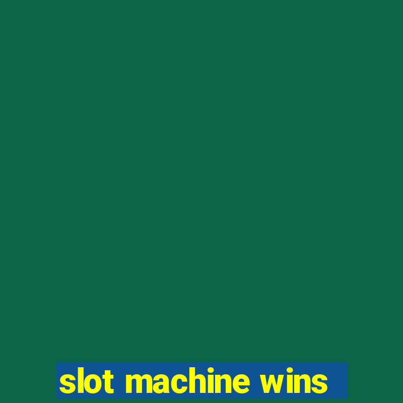 slot machine wins