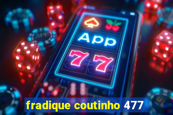 fradique coutinho 477