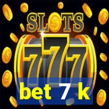 bet 7 k