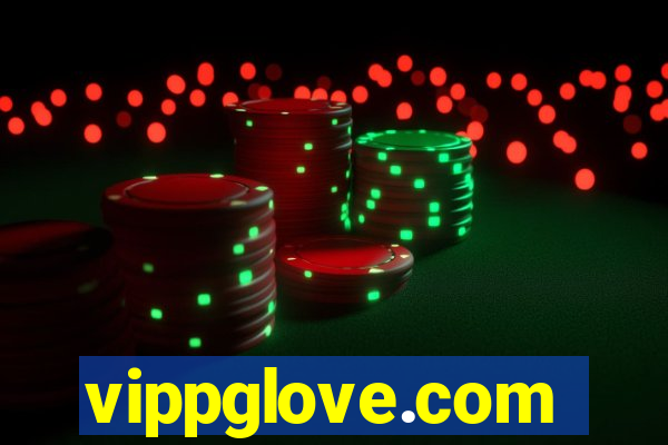 vippglove.com