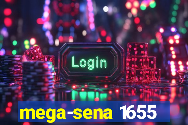 mega-sena 1655