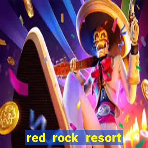 red rock resort spa and casino