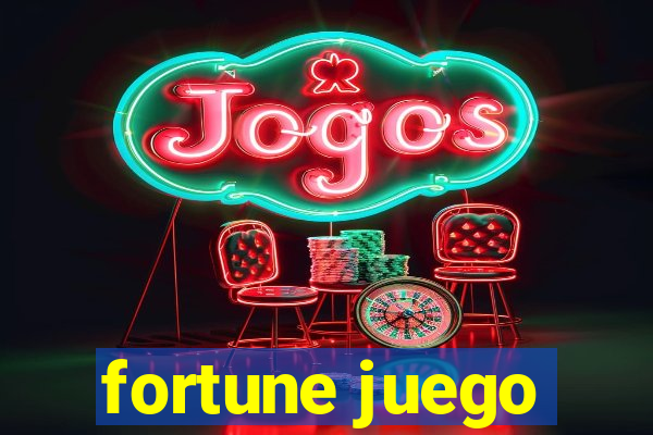 fortune juego