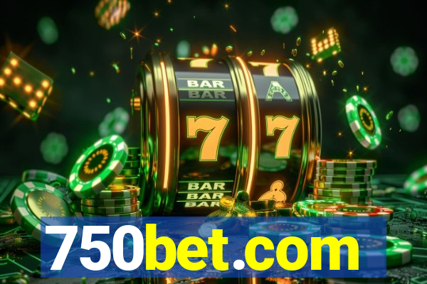 750bet.com