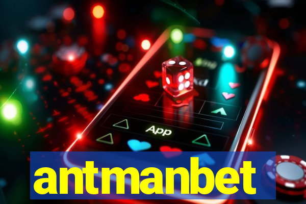 antmanbet