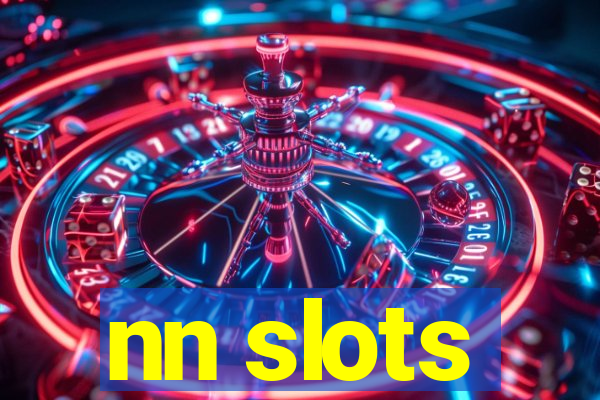 nn slots