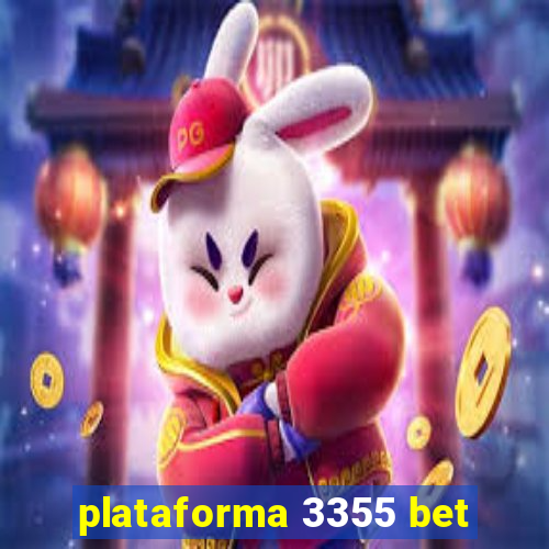 plataforma 3355 bet