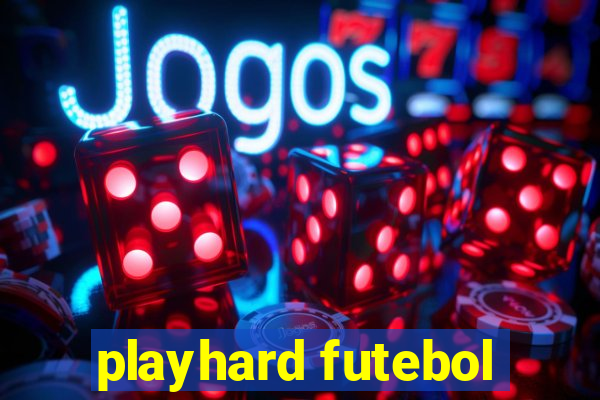 playhard futebol