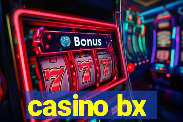 casino bx